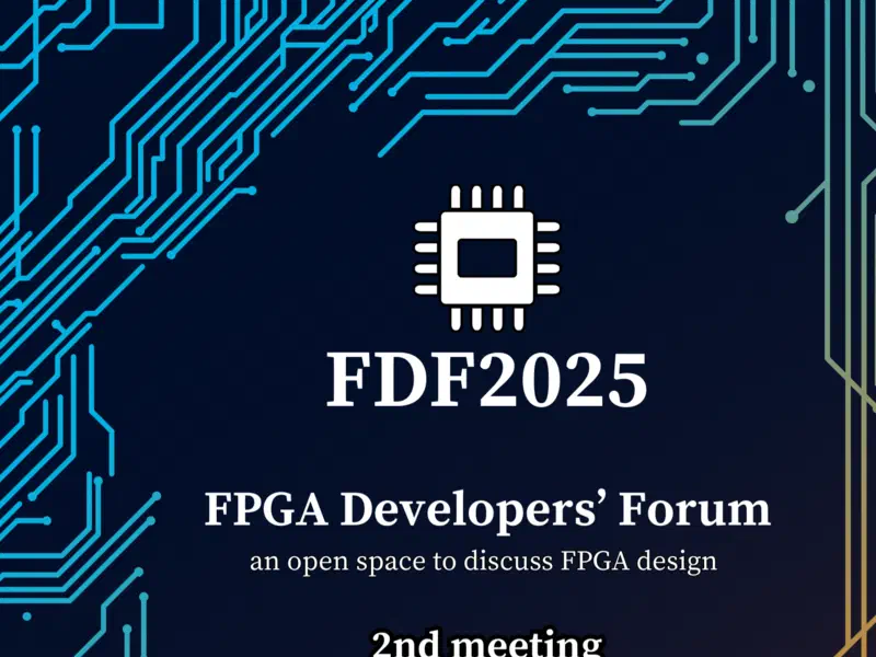 CERN FPGA Developers’ Forum 2025