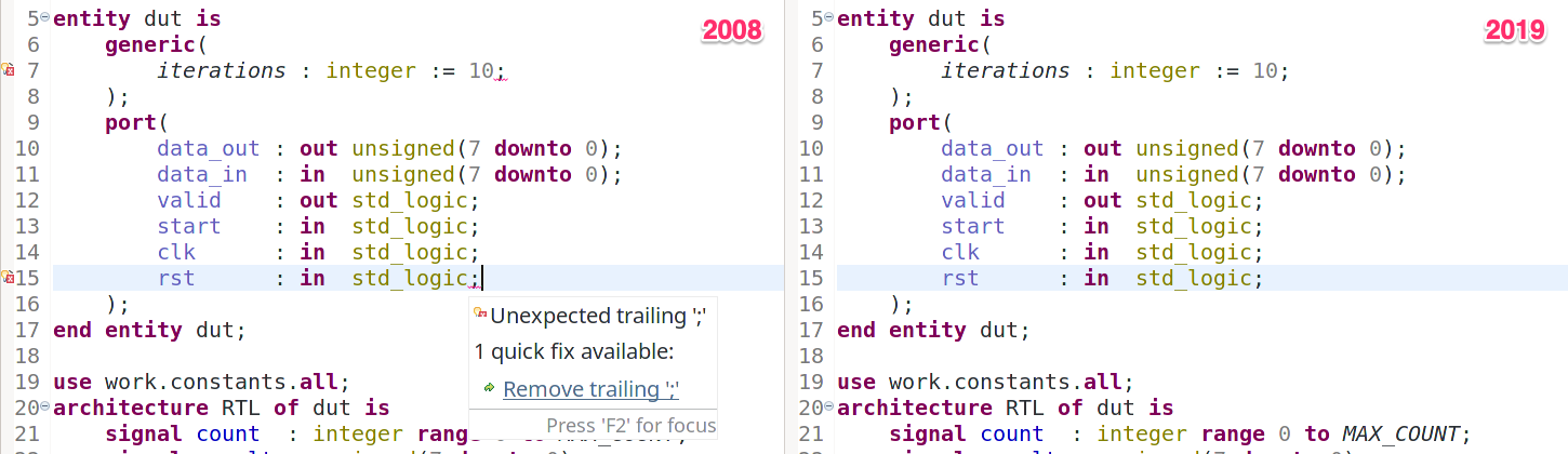 A trailing semicolon in `port`, `generic` and `parameter` lists is now allowed